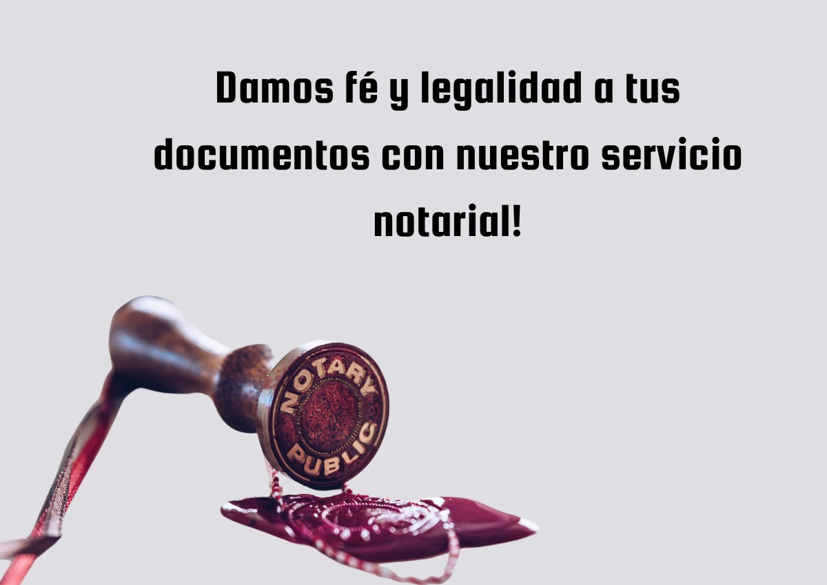 FE Y LEGALIDAD DOCUMENTOS SERVICIO NOTARIAL - NOTARÍA